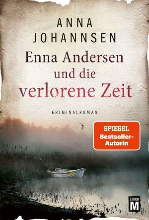 [Enna Andersen 05] • Enna Andersen und die verlorene Zeit